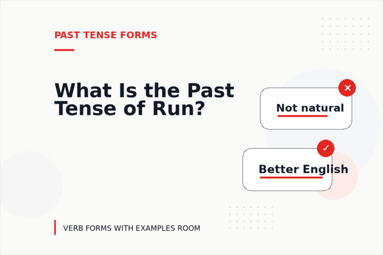 What Is the Past Tense of Run?