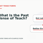 What Is the Past Tense of Teach?
