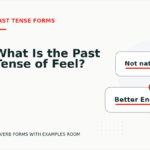 What Is the Past Tense of Feel?