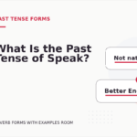 What Is the Past Tense of Speak?