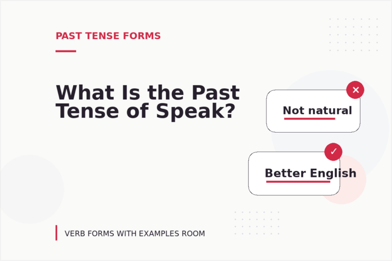 What Is the Past Tense of Speak? What Is the Past Tense of Speak?
