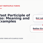 Past Participle of Go: Meaning and Examples