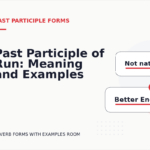 Past Participle of Run: Meaning and Examples