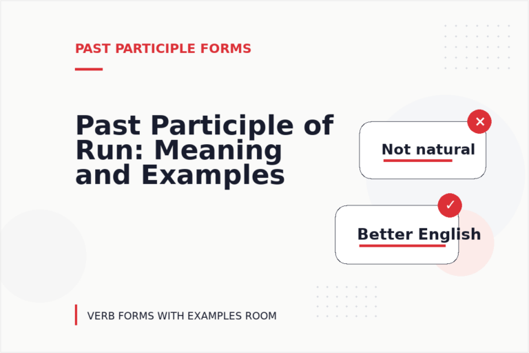 Past Participle of Run: Meaning and Examples