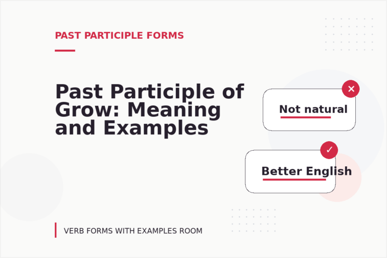 Past Participle of Grow: Meaning and Examples Past Participle of Grow: Meaning and Examples