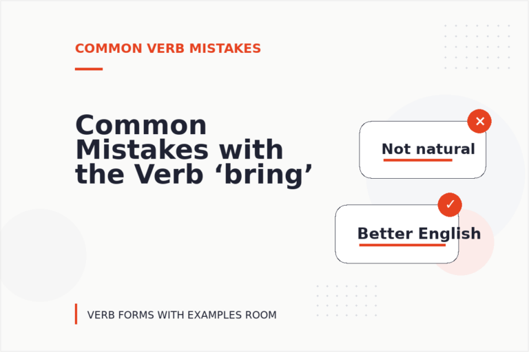 Common Mistakes with the Verb ‘bring’ Common Mistakes with the Verb ‘bring’
